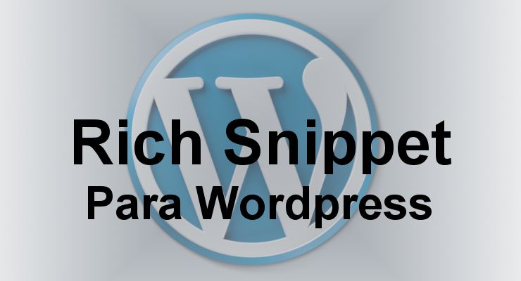 Rich Snippet para Wordpress